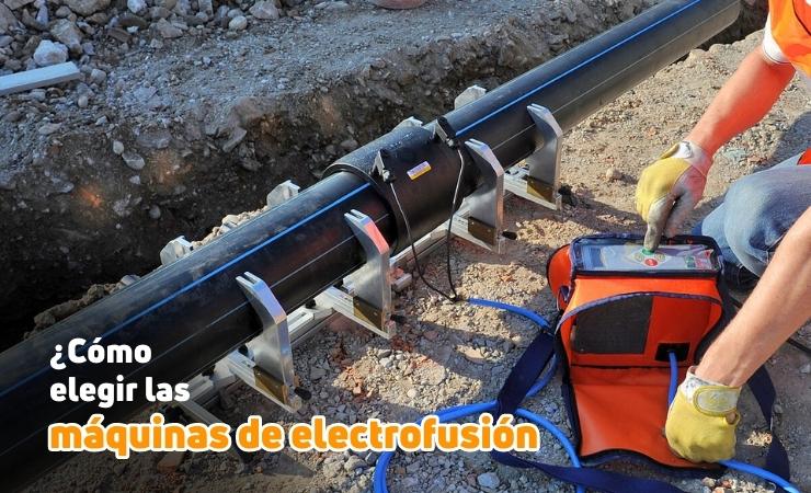 elegir una máquina de electrofusión