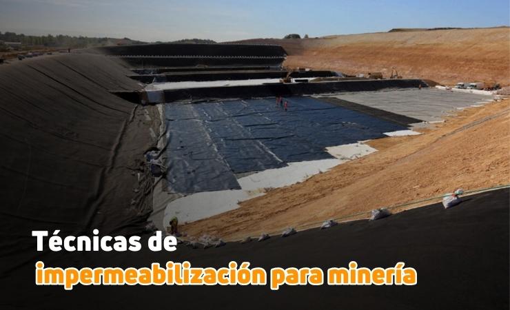 técnicas de impermeabilización para minería