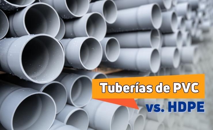 tuberías de PVC o HDPE versus comparacion