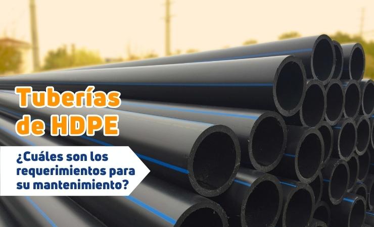 requisitos de mantenimiento para las tuberías de HDPE