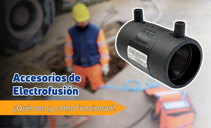 Qué son los accesorios de electrofusión y cómo funcionan