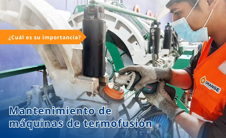 Mantenimiento de máquinas de termofusión Cuál es su importancia - blog