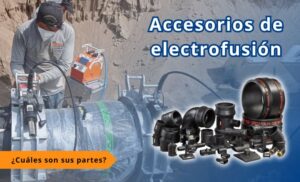 accesorios de electrofusión uso y tipos